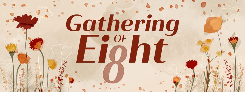 Gathering of Eight