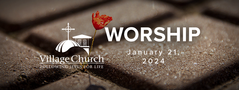 Worship - January 21, 2024