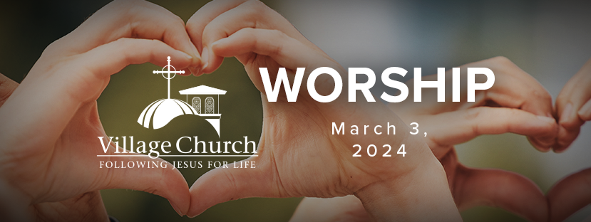 Worship - March 3, 2024