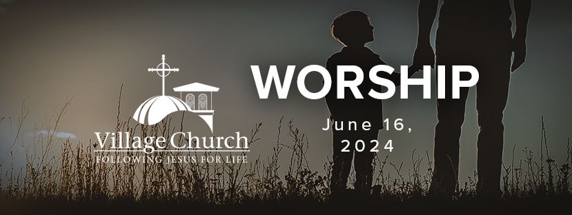 Worship - June 16, 2024