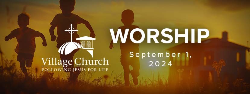 Worship - September 1, 2024