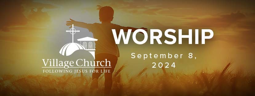 Worship - September 8, 2024