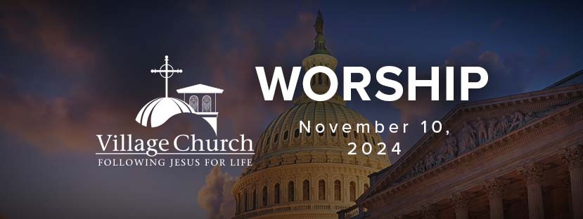 Worship - November 10, 2024