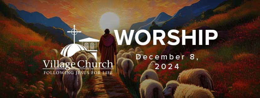 Worship - December 8, 2024