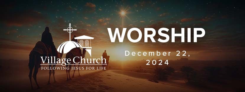 Worship - December 22, 2024