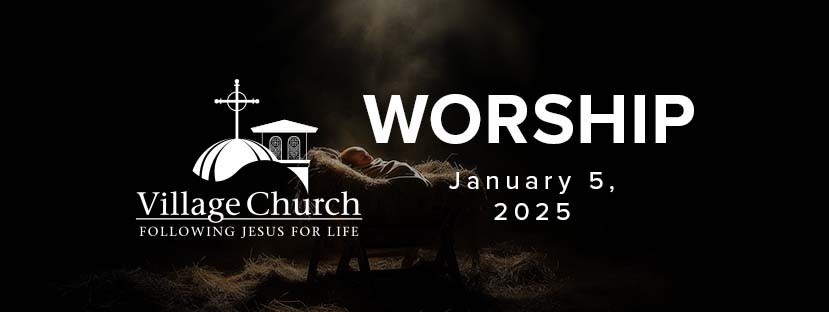 Worship - January 5, 2025