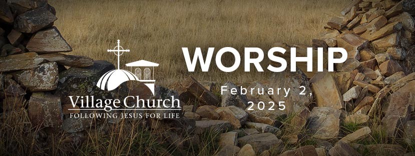 Worship - February 2, 2025