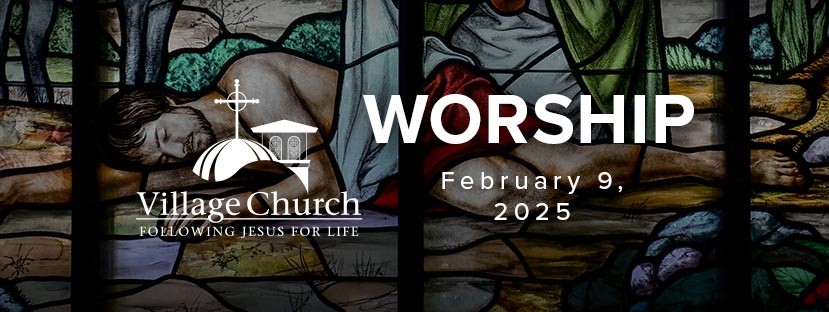 Worship - February 9, 2025