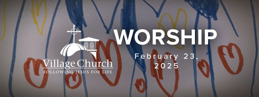 Worship - February 23, 2025