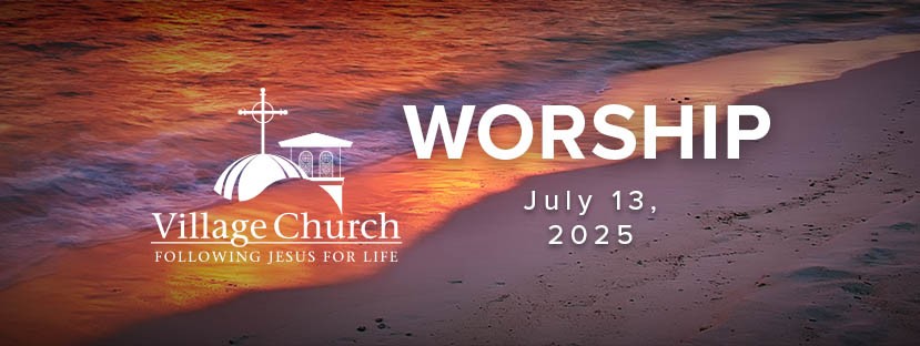 Worship - July 13, 2025