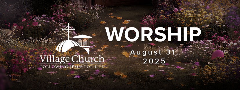 Worship - August 31, 2025