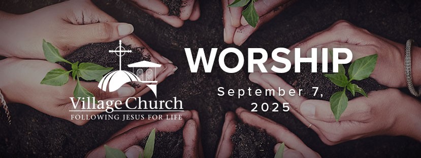 Worship - September 7, 2025